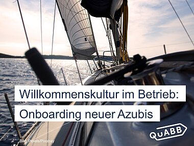 Willkommenskultur im Betrieb: Onboarding neuer Azubis